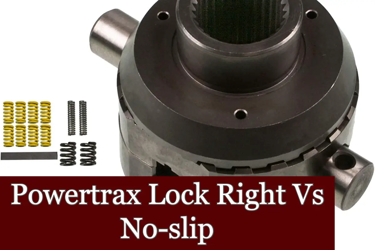 Powertrax Lock Right Vs No-slip