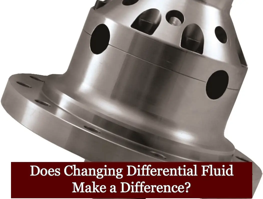 Does Changing Differential Fluid Make a Difference