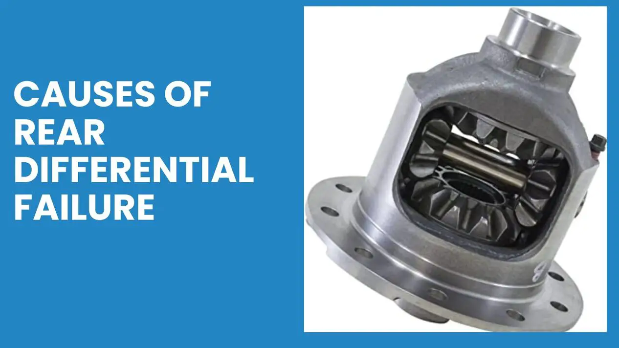 Causes of Rear Differential Failure